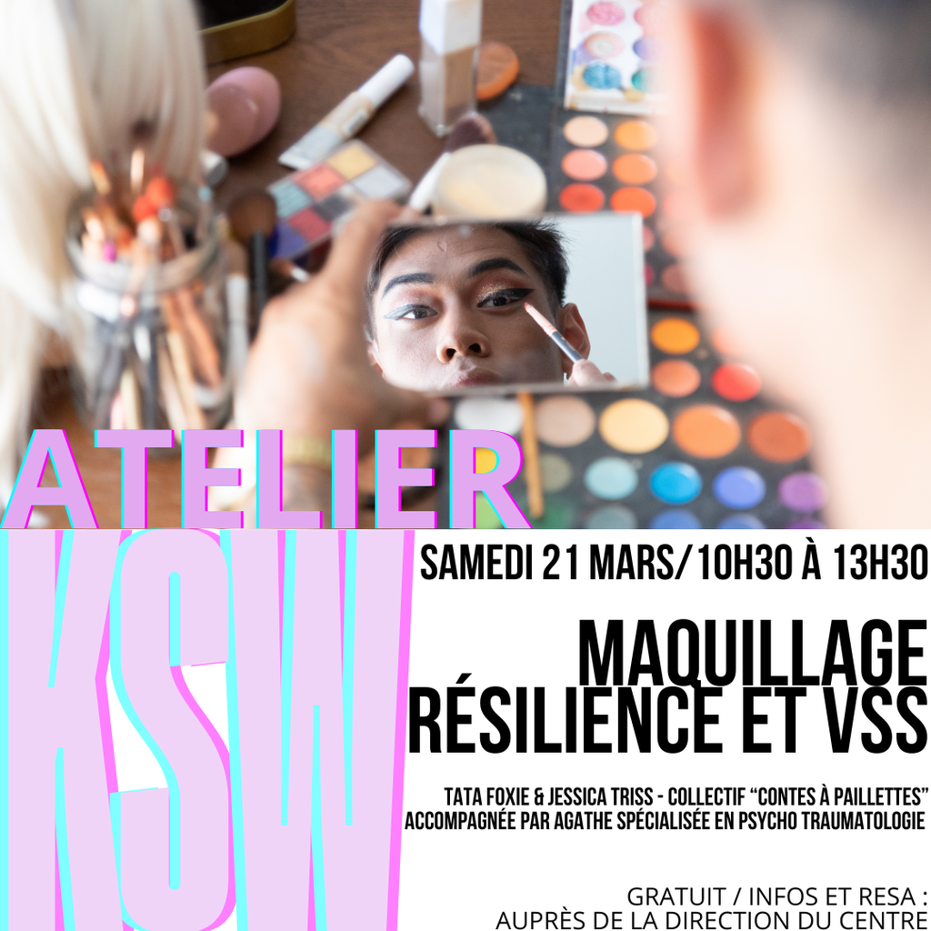 MAQUILLAGE DRAG, RESILIENCE ET VSS 