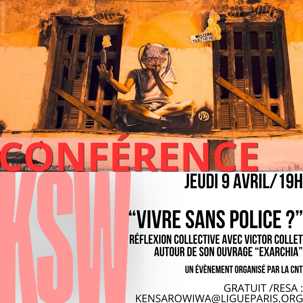 “VIVRE SANS POLICE ?” (CNT-F Confédération Nationale du Travail)